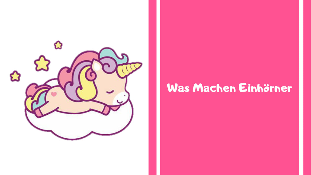 Was Machen Einhörner